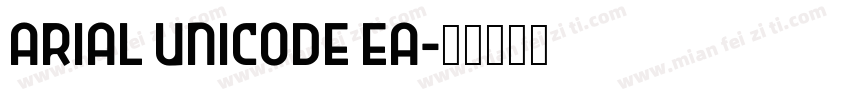 Arial Unicode EA字体转换